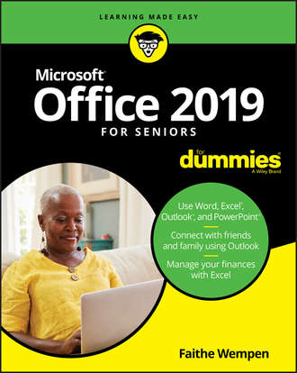 Faithe  Wempen. Office 2019 For Seniors For Dummies