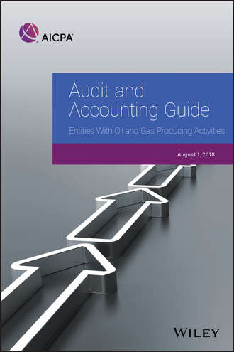 AICPA. Audit and Accounting Guide: Entities With Oil and Gas Producing Activities, 2018