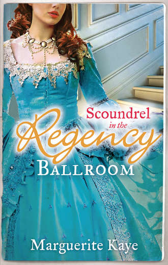 Marguerite Kaye. Scoundrel in the Regency Ballroom: The Rake and the Heiress / Innocent in the Sheikh's Harem