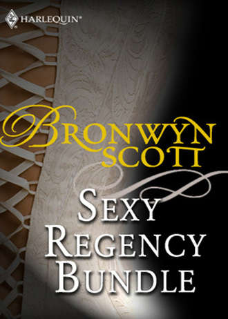 Bronwyn Scott. Bronwyn Scott's Sexy Regency Bundle: Pickpocket Countess / Grayson Prentiss's Seduction / Notorious Rake, Innocent Lady / Libertine Lord, Pickpocket Miss / The Viscount Claims His Bride