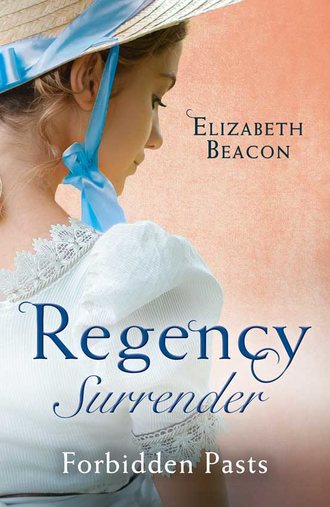 Elizabeth  Beacon. Regency Surrender: Forbidden Pasts: Lord Laughraine's Summer Promise / Redemption of the Rake