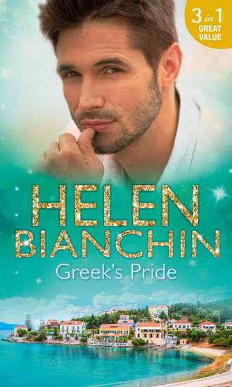 HELEN  BIANCHIN. Greek's Pride: The Stephanos Marriage / A Passionate Surrender / The Greek Bridegroom