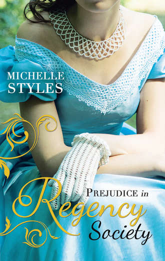 Michelle  Styles. Prejudice in Regency Society: An Impulsive Debutante / A Question of Impropriety