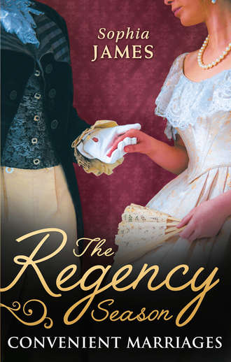 Sophia James. The Regency Season: Convenient Marriages: Marriage Made in Money / Marriage Made in Shame