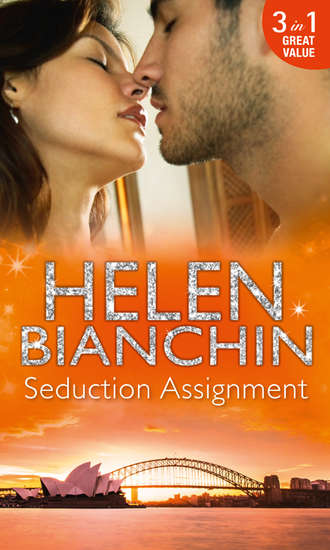 HELEN  BIANCHIN. Seduction Assignment: The Seduction Season / The Marriage Deal / The Husband Assignment