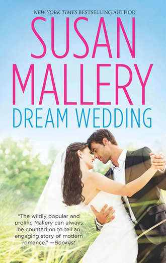 Сьюзен Мэллери. Dream Wedding: Dream Bride / Dream Groom