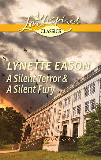 Lynette  Eason. A Silent Terror & A Silent Fury: A Silent Terror / A Silent Fury