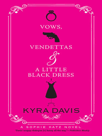 Kyra  Davis. Vows, Vendettas And A Little Black Dress