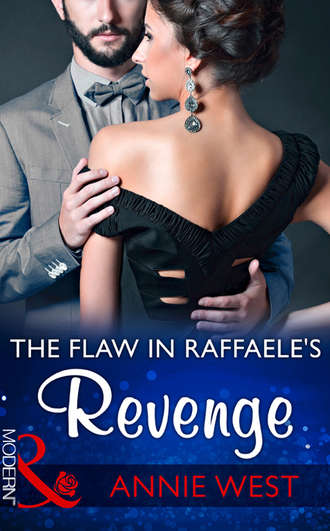 Annie West. The Flaw In Raffaele's Revenge