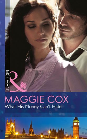 Maggie  Cox. What His Money Can't Hide