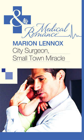 Marion  Lennox. City Surgeon, Small Town Miracle