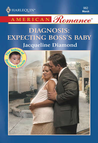 Jacqueline  Diamond. Diagnosis: Expecting Boss's Baby