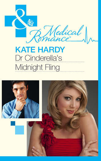 Kate Hardy. Dr Cinderella's Midnight Fling