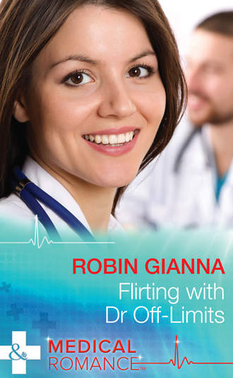 Robin  Gianna. Flirting with Dr Off-Limits