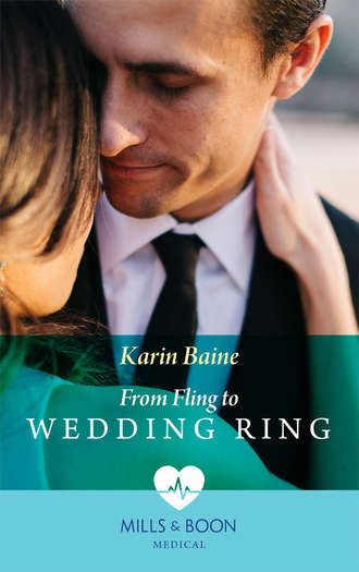 Karin  Baine. From Fling To Wedding Ring