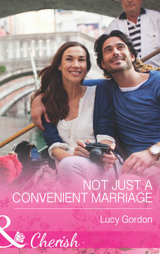 Lucy  Gordon. Not Just a Convenient Marriage