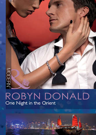 Robyn Donald. One Night in the Orient