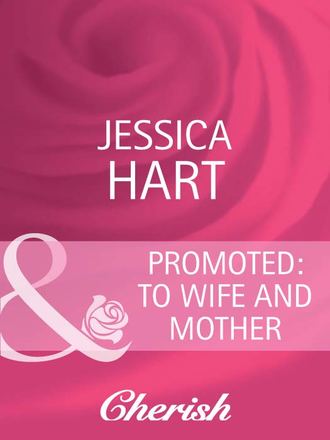 Jessica Hart. Promoted: to Wife and Mother