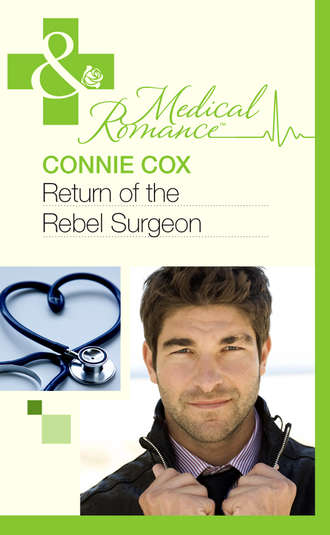 Connie  Cox. Return of the Rebel Surgeon