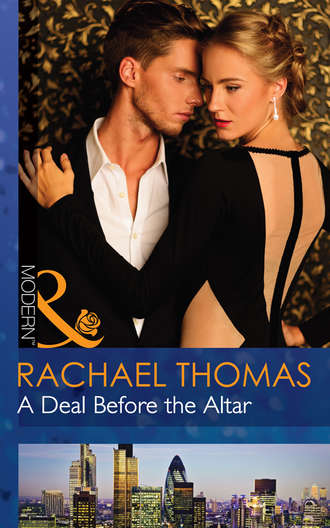 Rachael Thomas. A Deal Before the Altar