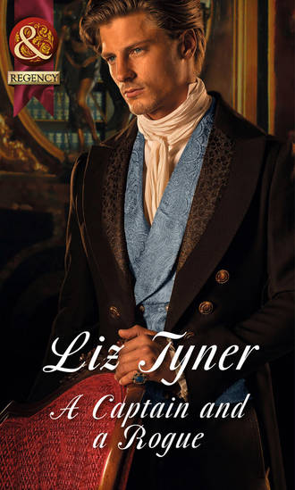 Liz  Tyner. A Captain and a Rogue