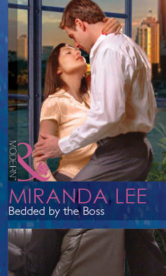 Miranda Lee. Bedded By The Boss