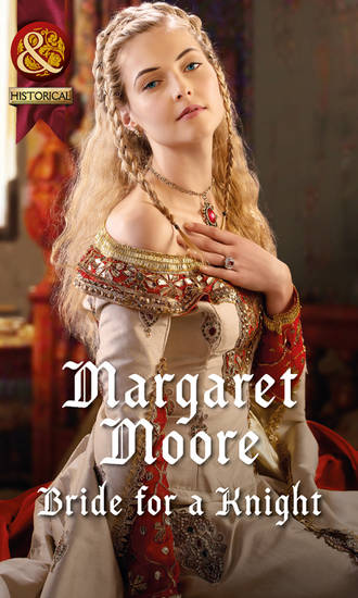 Margaret  Moore. Bride for a Knight