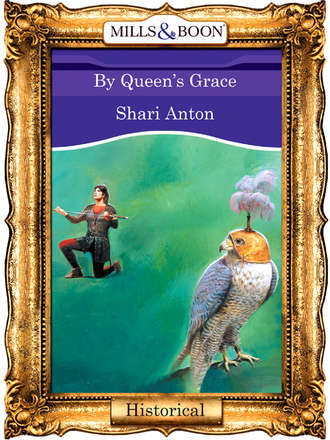 Shari  Anton. By Queen's Grace