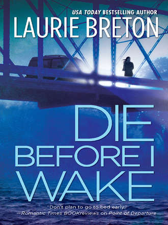 Laurie  Breton. Die Before I Wake