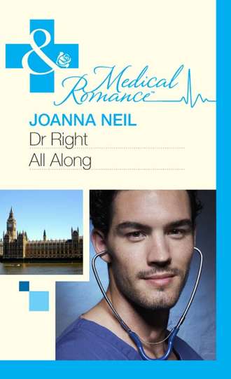 Joanna  Neil. Dr Right All Along