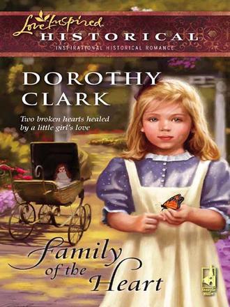 Dorothy  Clark. Family of the Heart