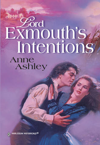 ANNE  ASHLEY. Lord Exmouth's Intentions