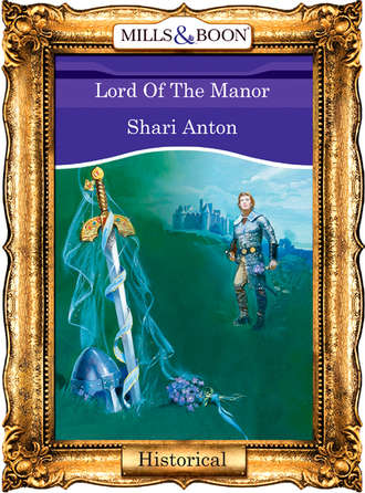 Shari  Anton. Lord Of The Manor