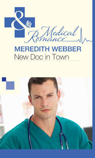 Meredith  Webber. New Doc in Town