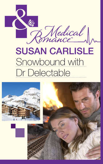 Susan Carlisle. Snowbound with Dr Delectable