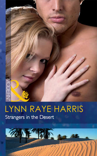 Lynn Harris Raye. Strangers in the Desert
