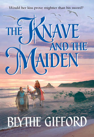 Blythe  Gifford. The Knave and the Maiden