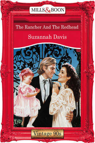 Suzannah  Davis. The Rancher And The Redhead