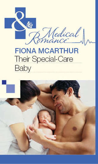 Fiona McArthur. Their Special-Care Baby