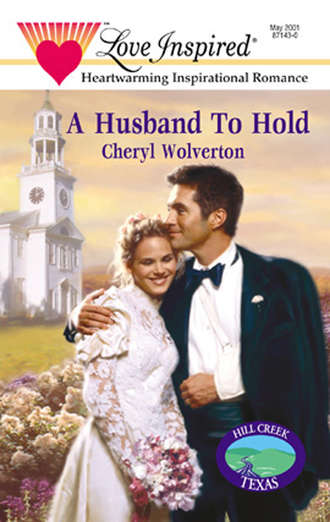Cheryl  Wolverton. A Husband To Hold