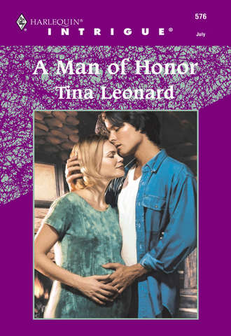 Tina  Leonard. A Man Of Honor