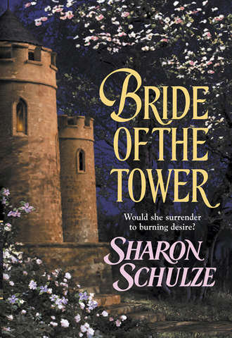 Sharon  Schulze. Bride Of The Tower