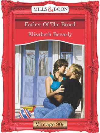 Elizabeth Bevarly. Father Of The Brood