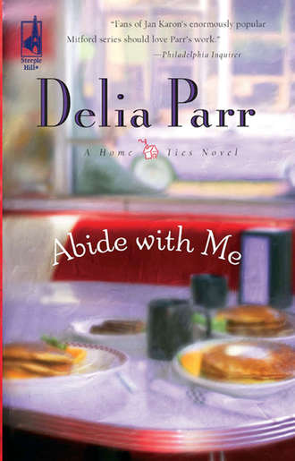 Delia  Parr. Abide With Me