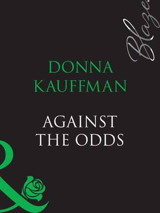 Donna  Kauffman. Against The Odds
