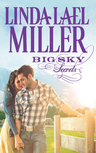 Linda Miller Lael. Big Sky Secrets