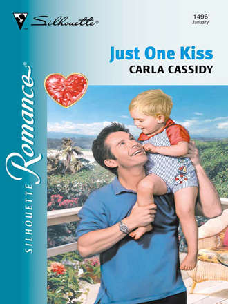 Carla  Cassidy. Just One Kiss