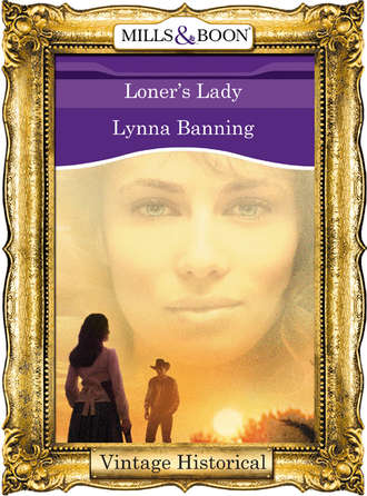 Lynna  Banning. Loner's Lady