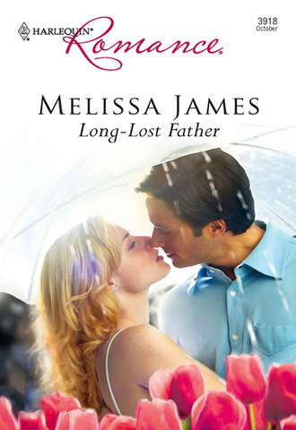 Melissa  James. Long-Lost Father