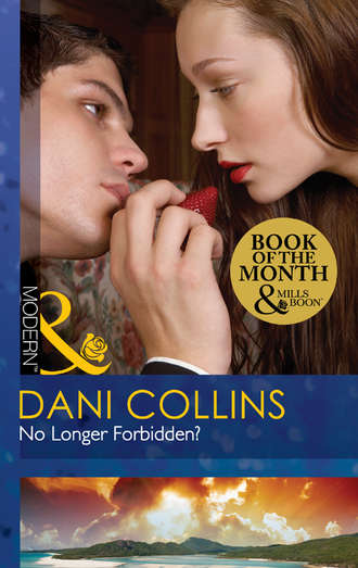 Dani  Collins. No Longer Forbidden?